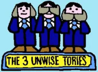 The three unwise Tories